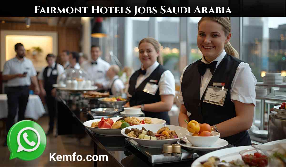 Fairmont Hotels Jobs Saudi Arabia