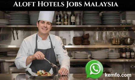 Aloft Hotels Jobs Malaysia
